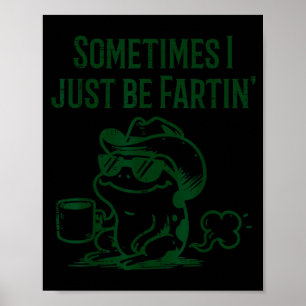 Frog Cowboy Be Loud Noisesin Funny Men Women Kids Poster