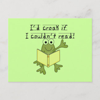 Frog Croak If I Couldn't Read Tshirts and Gifts Postcard