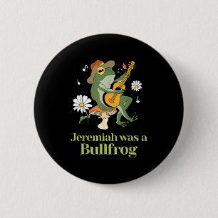 Frog Guitar-jeremiah Was Bullfrog Funny Saying  6 Cm Round Badge