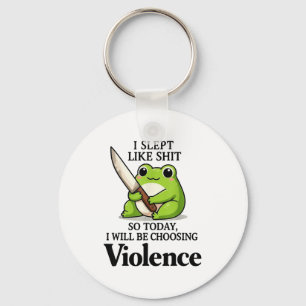 Frog I Slept Like So Today I Will Be Choosing Viol Key Ring