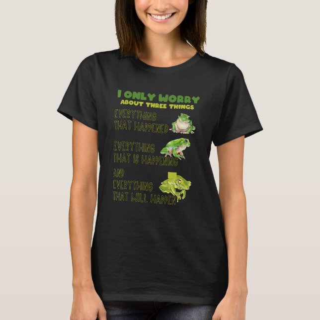 Frog  Inspirational Quote Love Frog T-Shirt (Front)