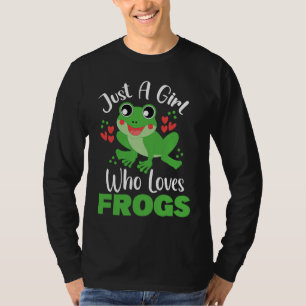 Frog Just a Girl Who Loves Frogs Funny Frog Lover T-Shirt