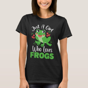 Frog Just a Girl Who Loves Frogs Funny Frog Lover T-Shirt