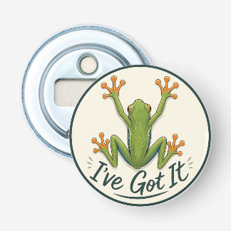 Frog Lover's "I've Got It' Round Bottle Opener