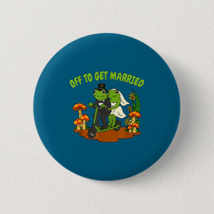 Frog meme wedding bachelorette party off to get 6 cm round badge