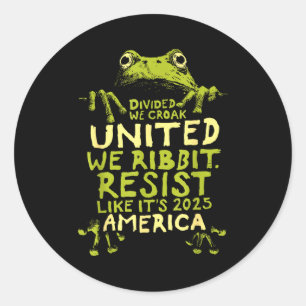 Frog Resist Cute Funny  Classic Round Sticker