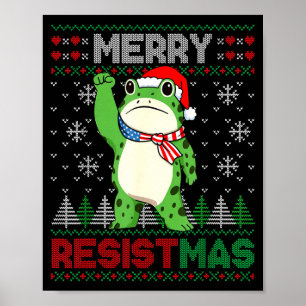 Frog Retro Merry Resistmas Funny Litical Ugly Chri Poster