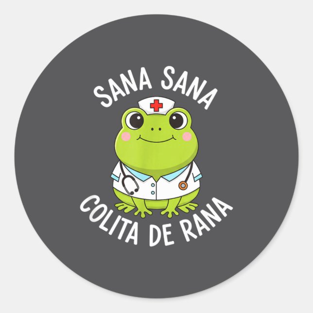 Frog Sana Sana Colita De Rana Frog Mexican Nurse L Classic Round Sticker (Front)