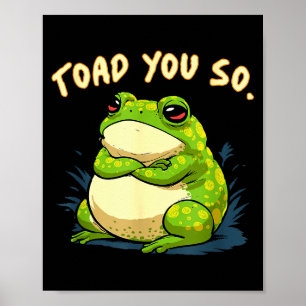 Frog Shirt Toad You So Funny Toad Meme Poster