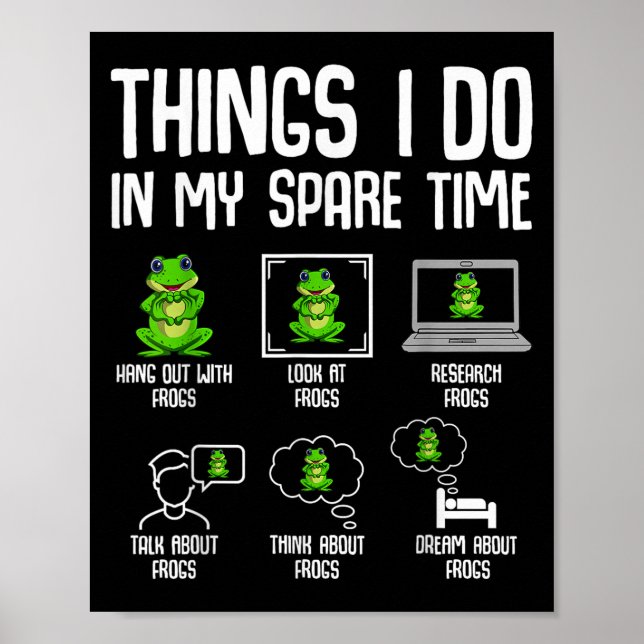 Frog Things I Do In My Spare Time Women Kids Girls Poster (Front)