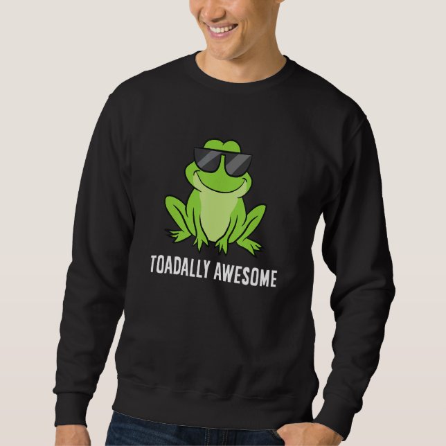 Frog  Toadally Awesome Love Frogs Sweatshirt (Front)