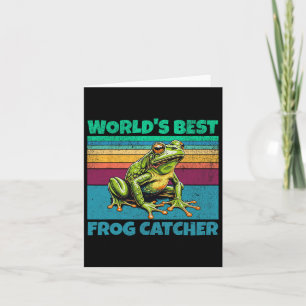 Frog Worlds Best Toad Catcher Funny Amphibian Hunt Card