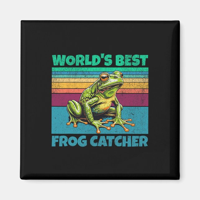 Frog Worlds Best Toad Catcher Funny Amphibian Hunt Magnet (Front)