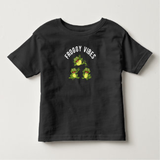 FROGGY VIBES FUNNY FROG LOVERS CHILDREN  TODDLER T-Shirt