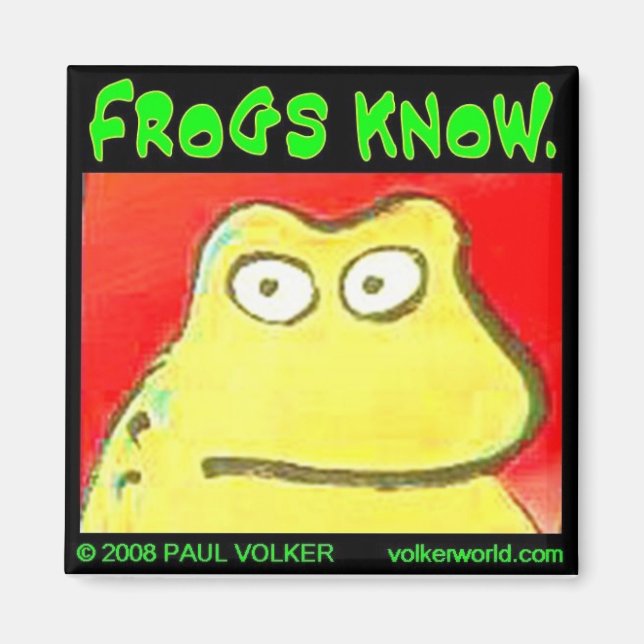 frogs know $3.00 magnet (Front)