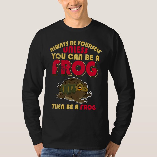 Frogs Toads Biology Biologist Humor Saying Amphibi T-Shirt (Front)