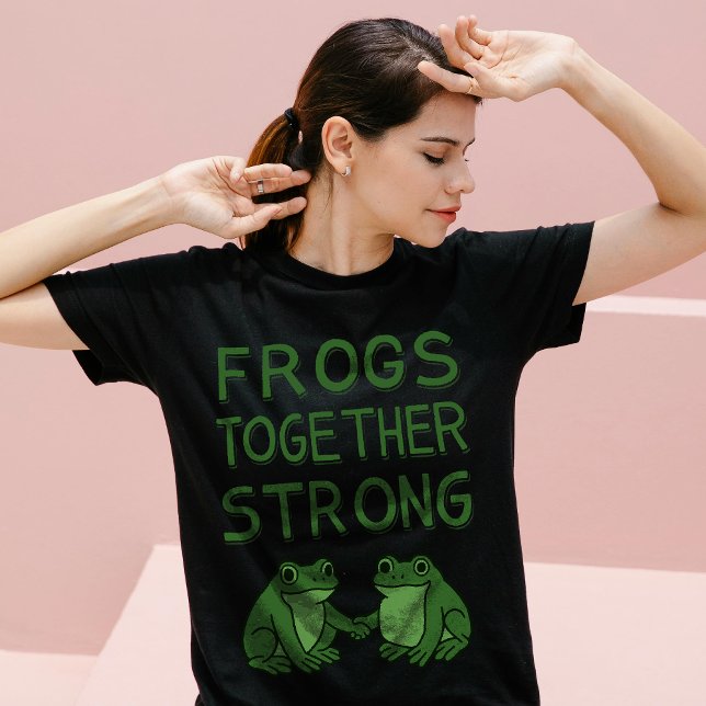 Frogs Together Strong Portland Frog Protest T-Shirt (Creator Uploaded)
