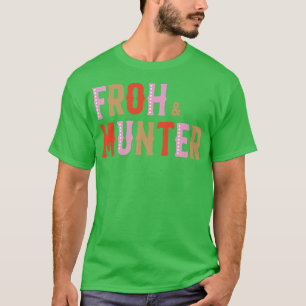 Froh & Munter European Joy And Happy Holiday  T-Shirt