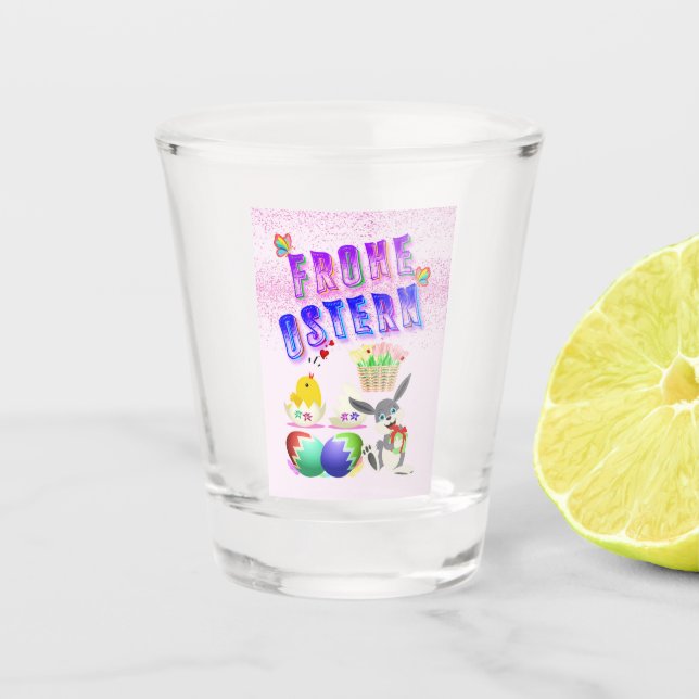 Frohe Ostern Shot Glass (Front)