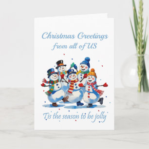 From All of Us Jolly Dancing Jolly Snowmen  Card