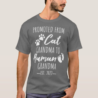 From Cat Grandma to Human Grandma, Pregnancy Annou T-Shirt