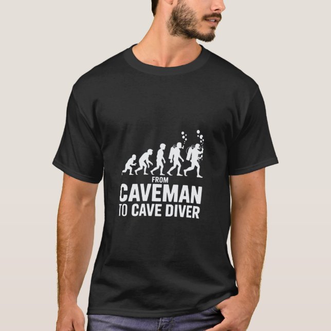 from Caveman to Cave Diver Evolution Scuba T-Shirt (Front)