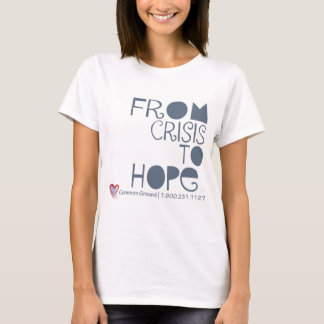 From Crisis to Hope T-Shirt