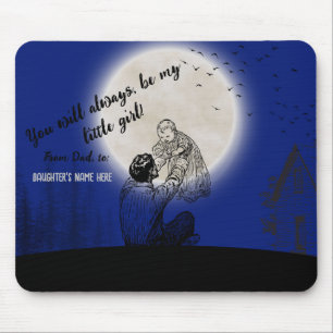 From dad to his daughter - personalized message - mouse pad