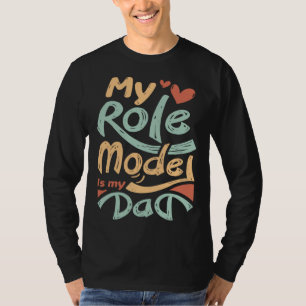 From Daughter To Dad My Role Model Is My Dad Fat T-Shirt