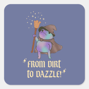 From Dirt to Dazzle Funny Wizard Frog Witch Hat Square Sticker