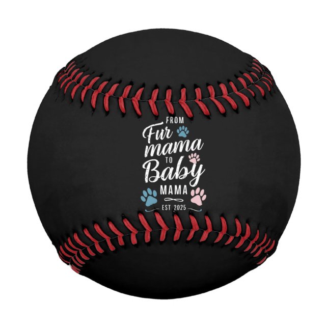 From Fur Mama to Baby Mama Est 2025 Dog Cat Mum Baseball (Front)