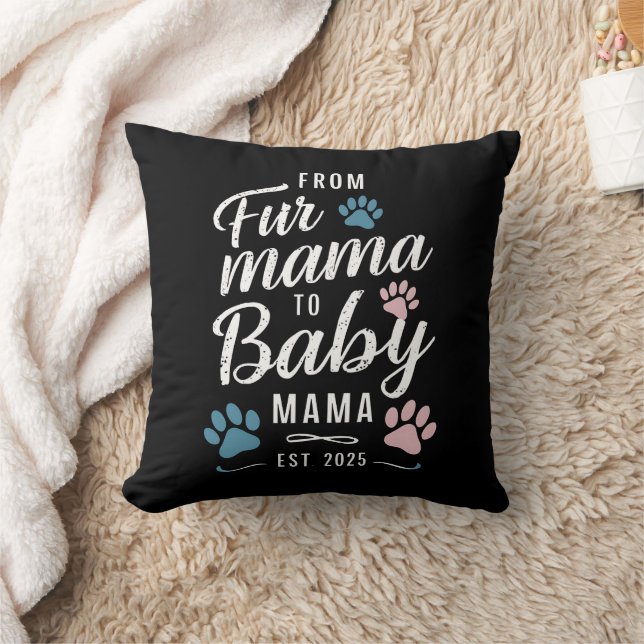 From Fur Mama to Baby Mama Est 2025 Dog Cat Mum Cushion (Blanket)