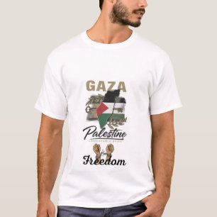 From Gaza to the world — strength lives here T-Shirt
