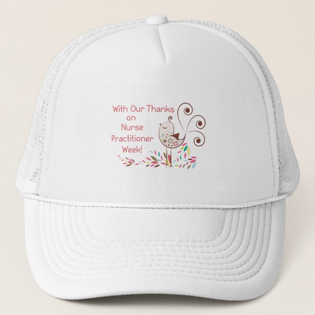 From Group, Happy Nurse Practitioner Week Trucker Hat (Front)