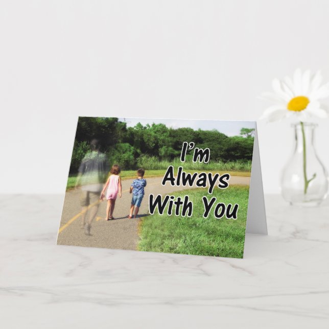 From Missing Dad - I'm Always With You Card (Small Plant)
