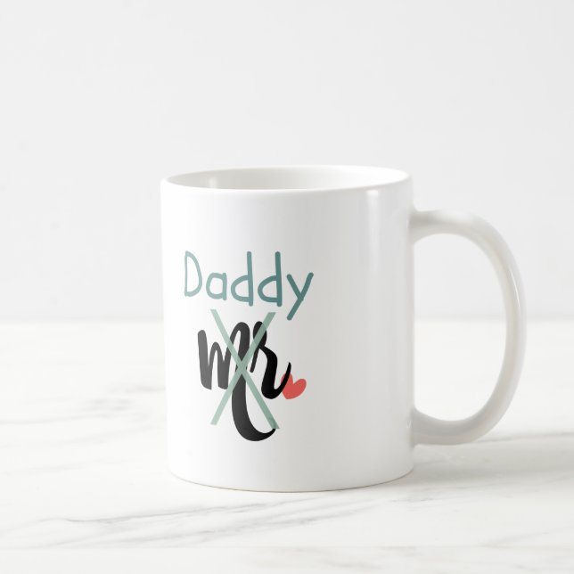 from Mr. to Daddy! New Dad Mug (aqua) (Right)