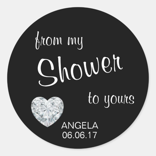 From My Shower To Yours Bridal Shower Favours Classic Round Sticker (Front)