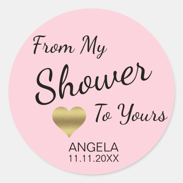 From My Shower To Yours Bridal Shower Pink Classic Round Sticker (Front)