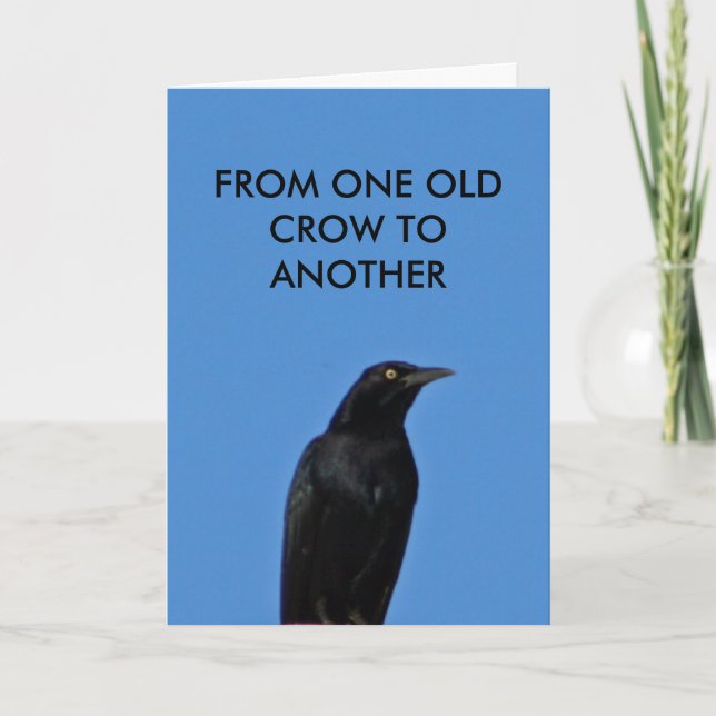 FROM ONE OLD CROW TO ANOTHER CARD (Front)