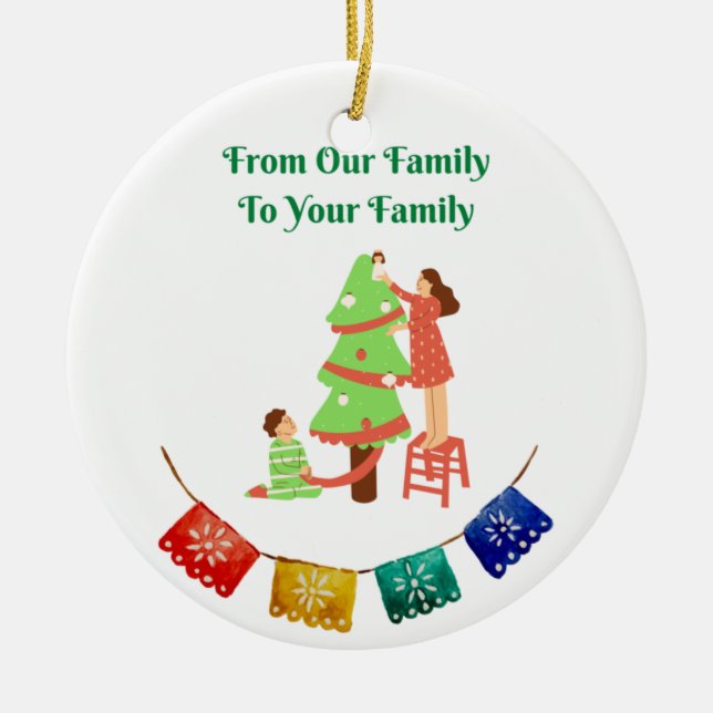 From Our Family to Your Family  Ceramic Tree Decoration (Front)