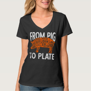 From Pig To Plate Butcher Meat Butchery Shop T-Shirt