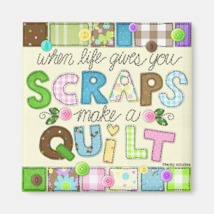 "From Scraps to Quilt" Magnet