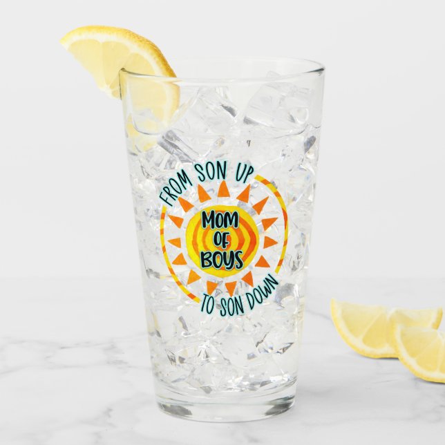 From Son Up To Son Down Mum of Boys Glass (Front Ice)