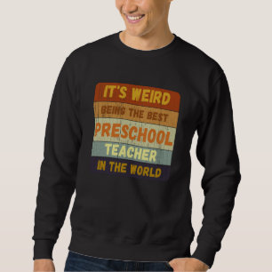 From Student To Best Preschool Teacher World Vinta Sweatshirt