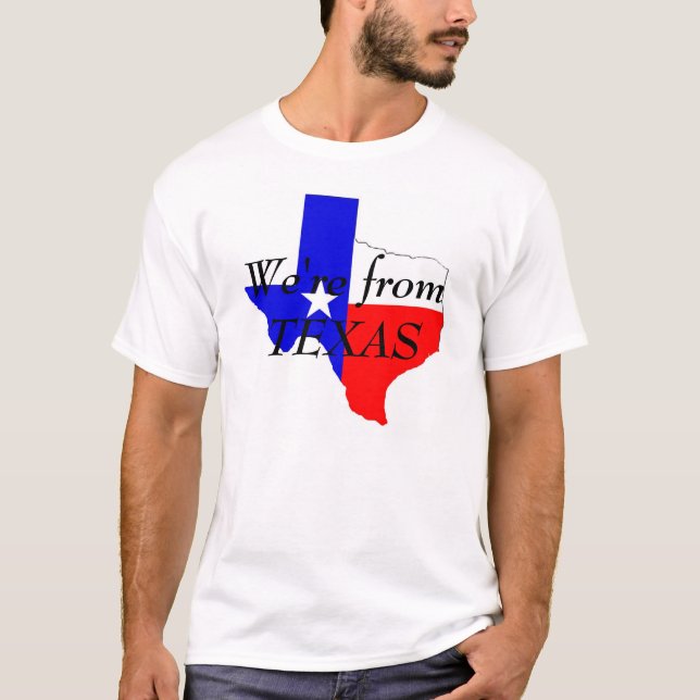 From Texas T-Shirt (Front)