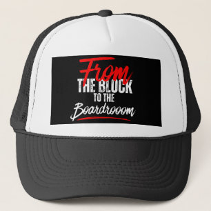 From the Block to the Boardroom™ Legacy Builder Trucker Hat