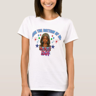 from the bottom of my heart idgaf T-Shirt