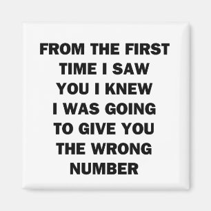 From The First Time I Saw You Magnet