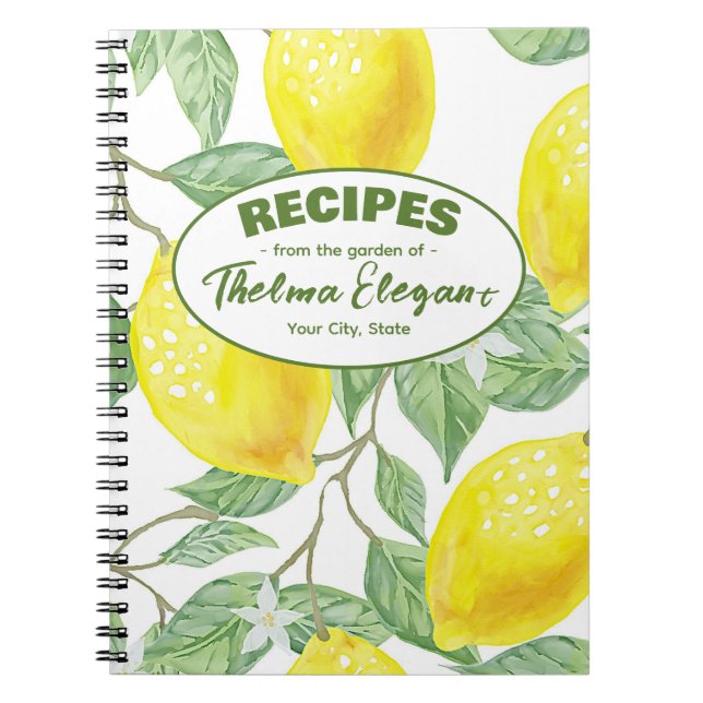 From the Garden Recipes Lemon Spiral Notebook (Front)