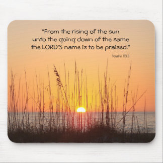 "From the rising of the sun unto the g... Mouse Pad